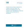 UNE EN 702:1996 PROTECTIVE CLOTHING. PROTECTION AGAINST HEAT AND FLAME. TEST METHOD: DETERMINATION OF THE CONTACT HEAT TRANSMISSION THROUGH PROTECTIVE CLOTHING OR ITS MATERIALS. UNE EN 702:1996 PROTECTIVE CLOTHING. PROTECTION AGAINST HEAT AND FLAME. TEST METHOD: DETERMINATION OF THE CONTACT HEAT TRANSMISSION THROUGH PROTECTIVE CLOTHING OR ITS MATERIALS.