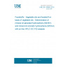 UNE EN 16995:2018 Foodstuffs - Vegetable oils and foodstuff on basis of vegetable oils - Determination of mineral oil saturated hydrocarbons (MOSH) and mineral oil aromatic hydrocarbons (MOAH) with on-line HPLC-GC-FID analysis UNE EN 16995:2018 Foodstuffs - Vegetable oils and foodstuff on basis of vegetable oils - Determination of mineral oil saturated hydrocarbons (MOSH) and mineral oil aromatic hydrocarbons (MOAH) with on-line HPLC-GC-FID analysis