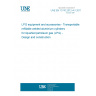 UNE EN 13110:2012+A1:2017 LPG equipment and accessories - Transportable refillable welded aluminium cylinders for liquefied petroleum gas (LPG) - Design and construction UNE EN 13110:2012+A1:2017 LPG equipment and accessories - Transportable refillable welded aluminium cylinders for liquefied petroleum gas (LPG) - Design and construction