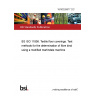 16/30326677 DC BS ISO 11856. Textile floor coverings. Test methods for the determination of fibre bind using a modified martindale machine 16/30326677 DC BS ISO 11856. Textile floor coverings. Test methods for the determination of fibre bind using a modified martindale machine