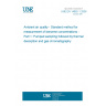 UNE EN 14662-1:2006 Ambient air quality - Standard method for measurement of benzene concentrations - Part 1: Pumped sampling followed by thermal desorption and gas chromatography UNE EN 14662-1:2006 Ambient air quality - Standard method for measurement of benzene concentrations - Part 1: Pumped sampling followed by thermal desorption and gas chromatography