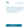 UNE EN IEC 61238-1-2:2020 Compression and mechanical connectors for power cables -  Part 1-2: Test methods and requirements for insulation piercing connectors for power cables for rated voltages up to 1 kV (Um = 1,2 kV) tested on insulated conductors