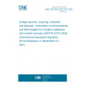 UNE CEN ISO/TR 22707:2025 Sludge recovery, recycling, treatment and disposal - Information on the processes and technologies for inorganic substance and nutrient recovery (ISO/TR 22707:2023) (Endorsed by Asociación Española de Normalización in September of 2025.)
