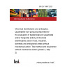 BS EN 13697:2023 Chemical disinfectants and antiseptics. Quantitative non-porous surface test for the evaluation of bactericidal and yeasticidal and/or fungicidal activity of chemical disinfectants used in food, industrial, domestic and institutional areas without mechanical action. Test method and requirements without mechanical action (phase 2, step 2)