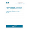 UNE EN ISO/IEC 22123-3:2026 - Information technology - Cloud computing - Part 3: Reference architecture (ISO/IEC 22123-3:2023) (Endorsed by Asociación Española de Normalización in May of 2026.) UNE EN ISO/IEC 22123-3:2026 - Information technology - Cloud computing - Part 3: Reference architecture (ISO/IEC 22123-3:2023) (Endorsed by Asociación Española de Normalización in May of 2026.)