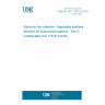 UNE EN ISO 17575-3:2016 Electronic fee collection - Application interface definition for autonomous systems - Part 3: Context data (ISO 17575-3:2016) UNE EN ISO 17575-3:2016 Electronic fee collection - Application interface definition for autonomous systems - Part 3: Context data (ISO 17575-3:2016)