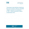 UNE 21538-1:2018 Three phase dry-type distribution transformers 50 Hz, from 100 kVA to 3150 kVA, with highest voltage for equipment not exceeding 36 kV. Part 1: General requirements. National complementary annex. UNE 21538-1:2018 Three phase dry-type distribution transformers 50 Hz, from 100 kVA to 3150 kVA, with highest voltage for equipment not exceeding 36 kV. Part 1: General requirements. National complementary annex.