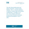 UNE EN IEC 61755-3-1:2024 Fibre optic interconnecting devices and passive components - Connector optical interfaces - Part 3-1: Connector parameters of dispersion unshifted single-mode physically contacting fibres - non-angled 2,5 mm and 1,25 mm diameter cylindrical full zirconia ferrules (Endorsed by Asociación Española de Normalización in July of 2024.)